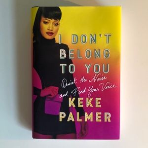I Don’t Belong to You, by Keke Palmer